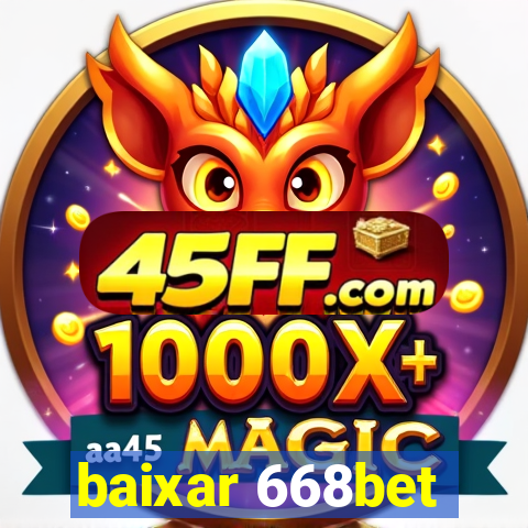 baixar 668bet